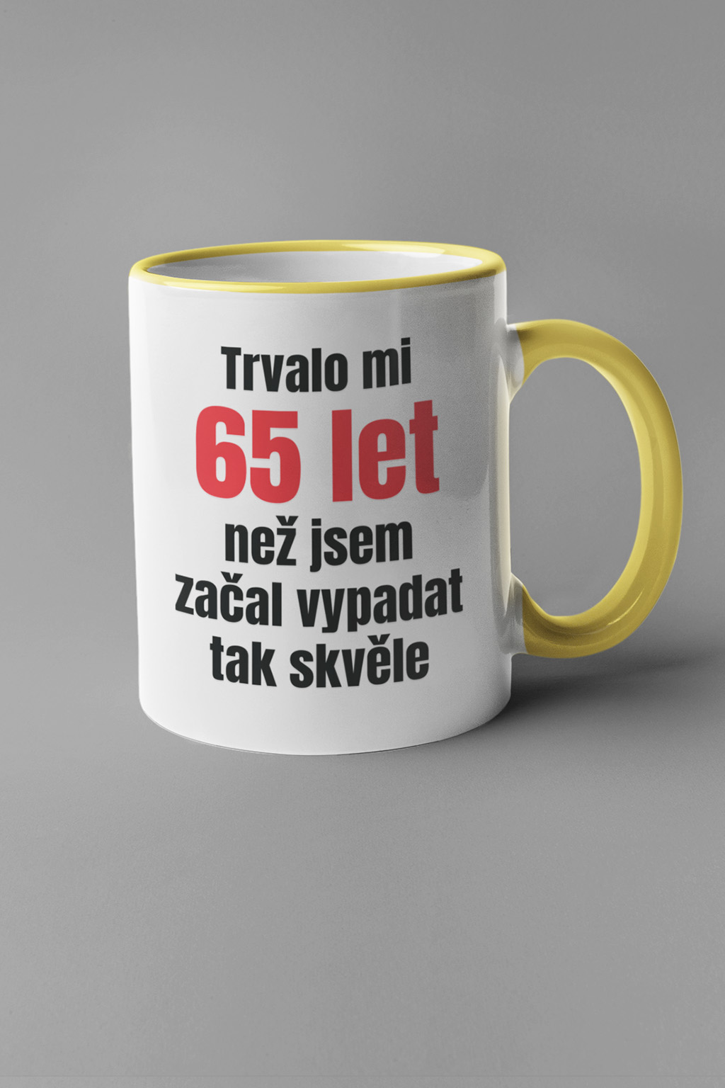 Hrnek Trvalo mi 65 let Barva: Žlutá