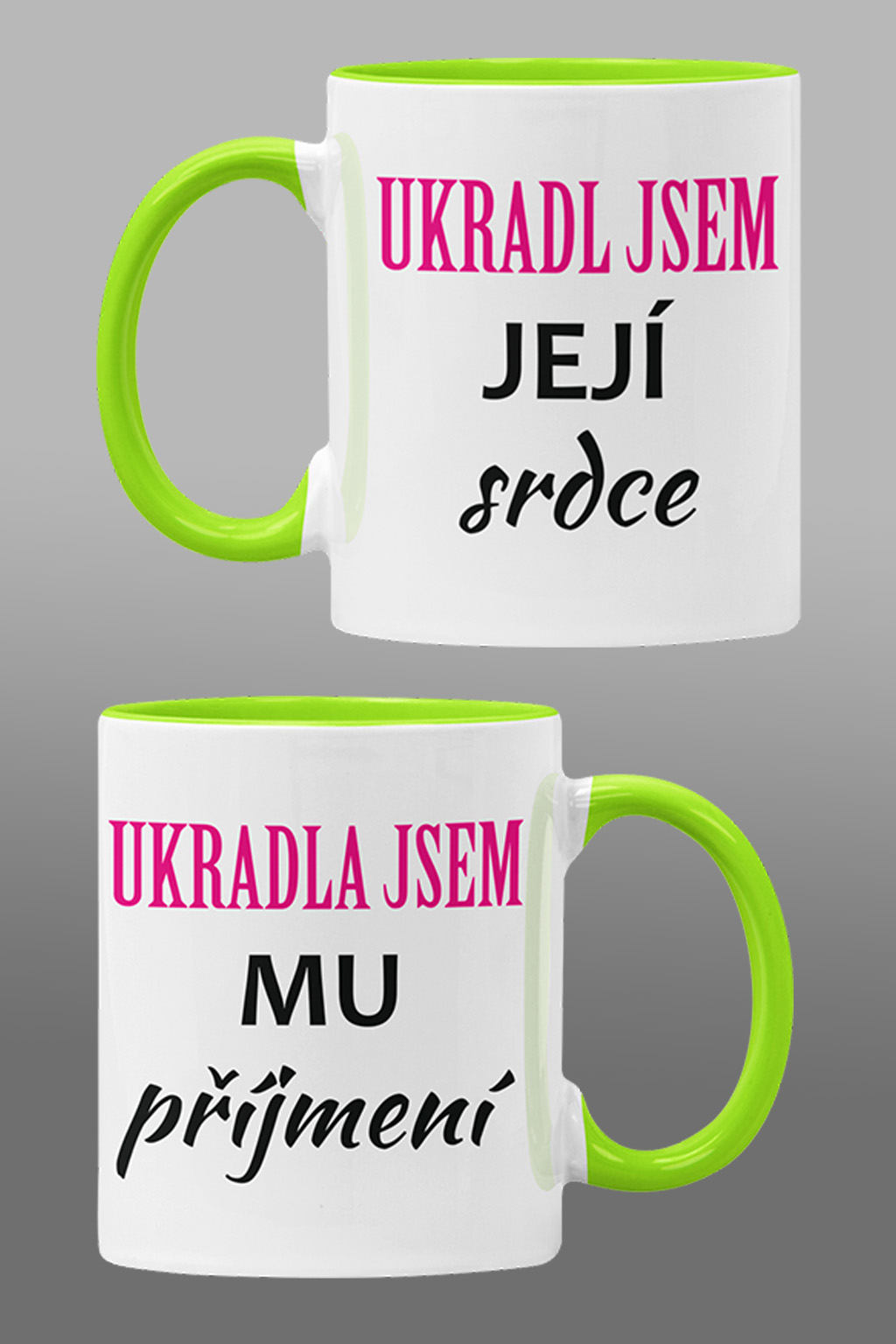 Hrnky pro zamilované Ukradl jsem/ukradla jsem Barva: Zelená