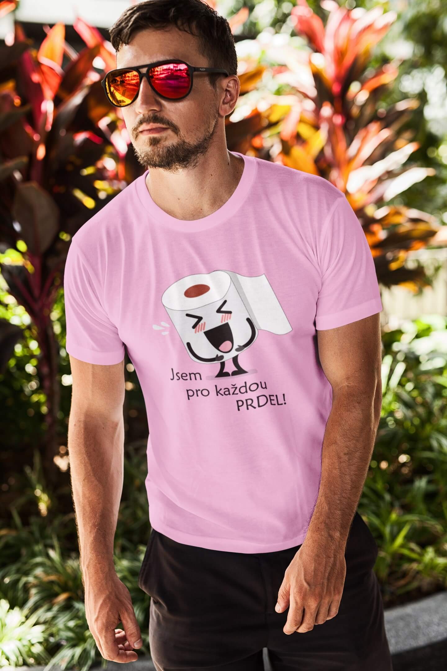 Pánské tričko Jsem pro každou prdel Barva: Ružová, Velikost: 4XL