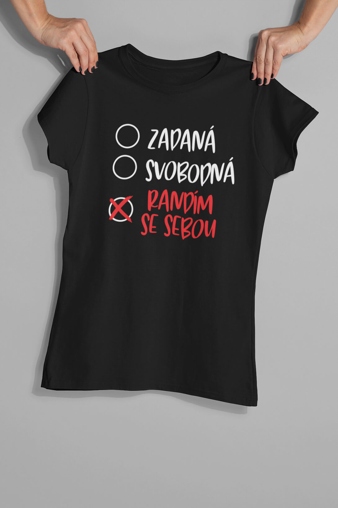 Levně Dámské tričko Randím se sebou Barva: Černá