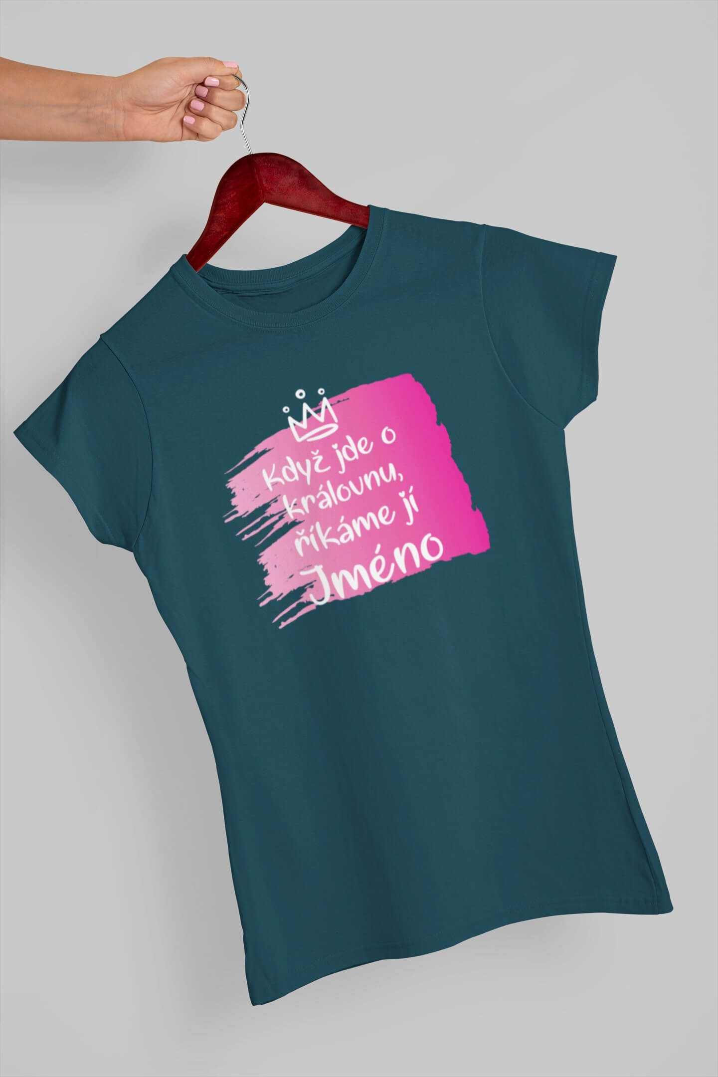Dámské tričko Když jde o královnu s vlastním jménem Barva: Petrolejová modrá