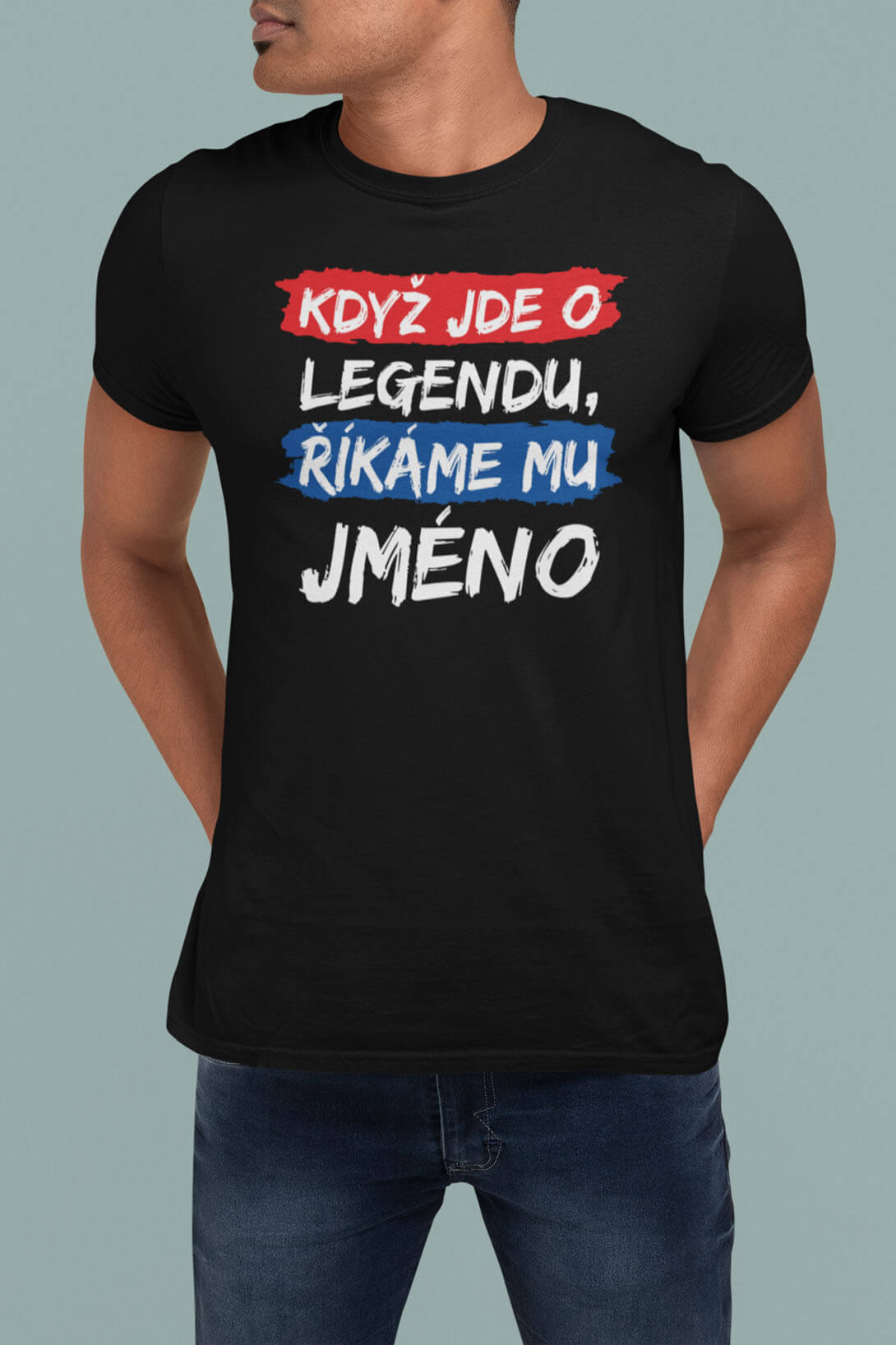 Pánské tričko Když jde o legendu s vlastním jménem Barva: Černá