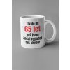 Hrnek Trvalo mi 65 let