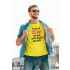 Pánske tričko Trvalo mi 25 let