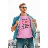 Pánske tričko Trvalo mi 25 let