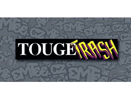 Touge trash samolepka 25x5