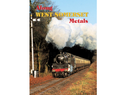 Along West Somerset Metals (DVD)