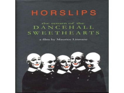 HORSLIPS - Return Of The Dancehall Sweethearts (DVD)