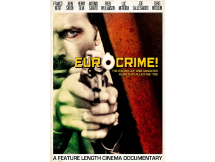 Eurocrime! The Italian Cop And Gangster Films That Ruled The 70S (DVD)