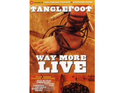 TANGLEFOOT - Way More Live (DVD)