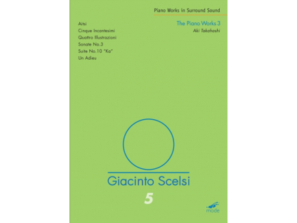 GIANCINTO SCELSI - The Piano Works 3 - Aki Takahashi (DVD)