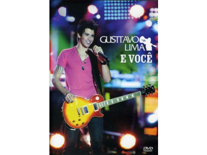 GUSTTAVO LIMA - E Voce (DVD)