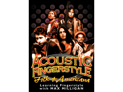 MAX MILLIGAN - Acoustic Fingerstyle: Folk & Americana (DVD)