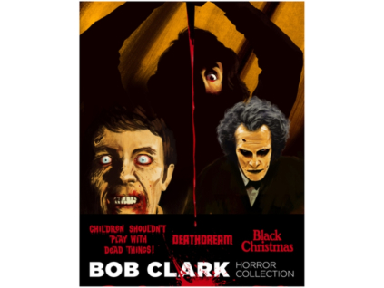 Bob Clark Horror Collection Blu-Ray