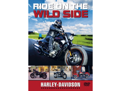 Harley Davidson - Motorbikes - Ride On The Wild Side DVD
