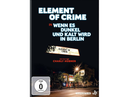 Element of Crime: Wenn es dunkel und kalt wird in Berlin (DVD)