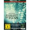 Aus der Mitte entspringt ein Fluss (4K UHD)