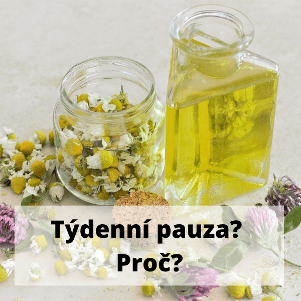 Týdenní pauza během užívání bylinného preparátu? Proč jako?