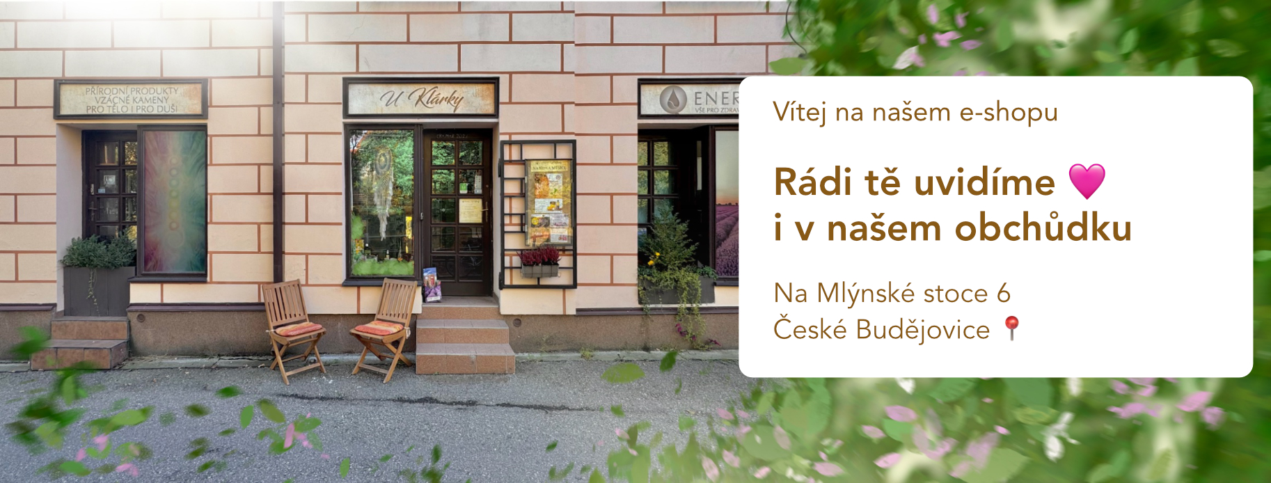 U Klárky, kamenná prodejna