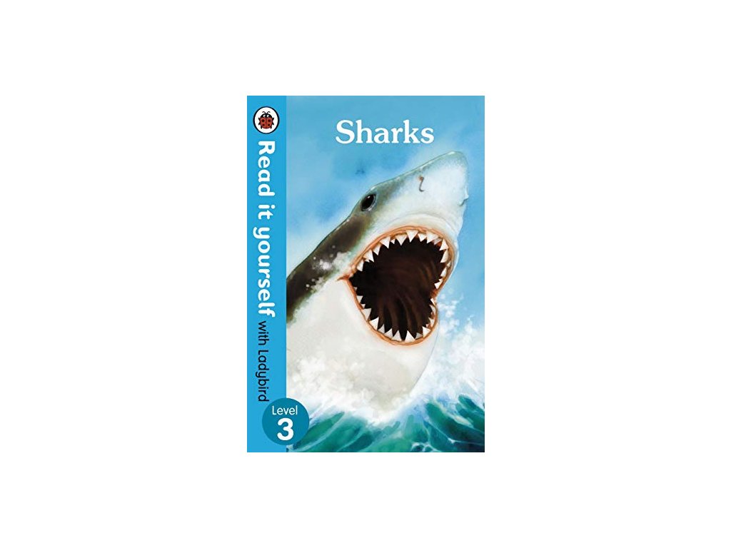 Sharks: Level 3 (Read It Yourself with Ladybird)