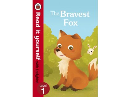 3255 the bravest fox read it yourself with ladybird level 1