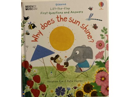 Lift-the-Flap First Questions and Answers Why Does the Sun Shine?