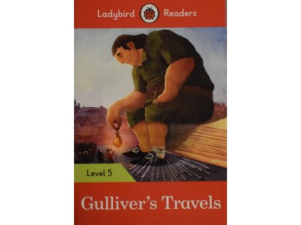 Gulliver's Travels: Level 5 (Ladybird Readers)