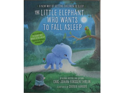 The Little Elephant Who Wants to Fall Asleep