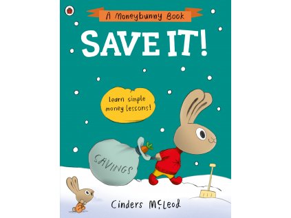 Save It! (A Moneybunny Book)