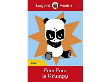 Ladybird Readers Level 1 - Pom Pom is Grumpy (ELT Graded Reader)