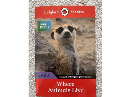 Ladybird Readers Level 3 - BBC Earth - Where Animals Live (ELT Graded Reader)