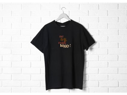 ne félj csak higgy fekete