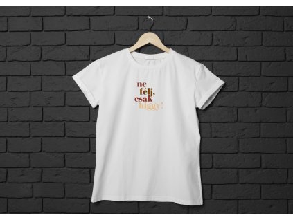 ne félj csak higgy fehér