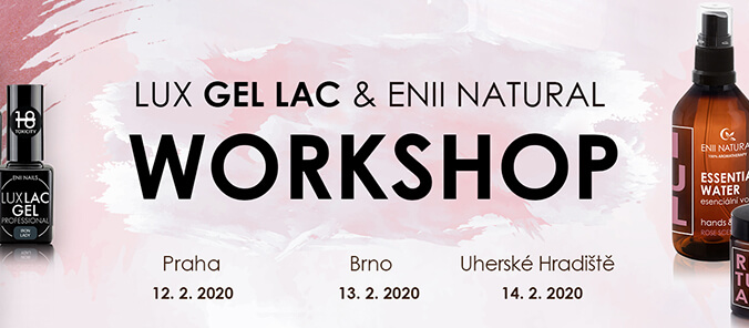 LUX GEL LAC & ENII NATURAL WORKSHOP