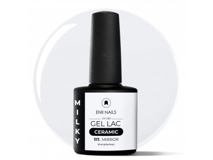 Mléčně bílý Gel Lak Ceramic 117 Mirror 10ml