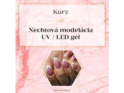 Kurz nechtovej modelácie UV gélom