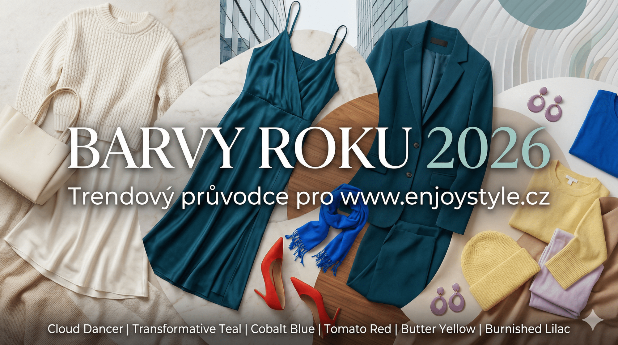 Průvodce barvami pro rok 2026: Co se bude nosit na EnjoyStyle?
