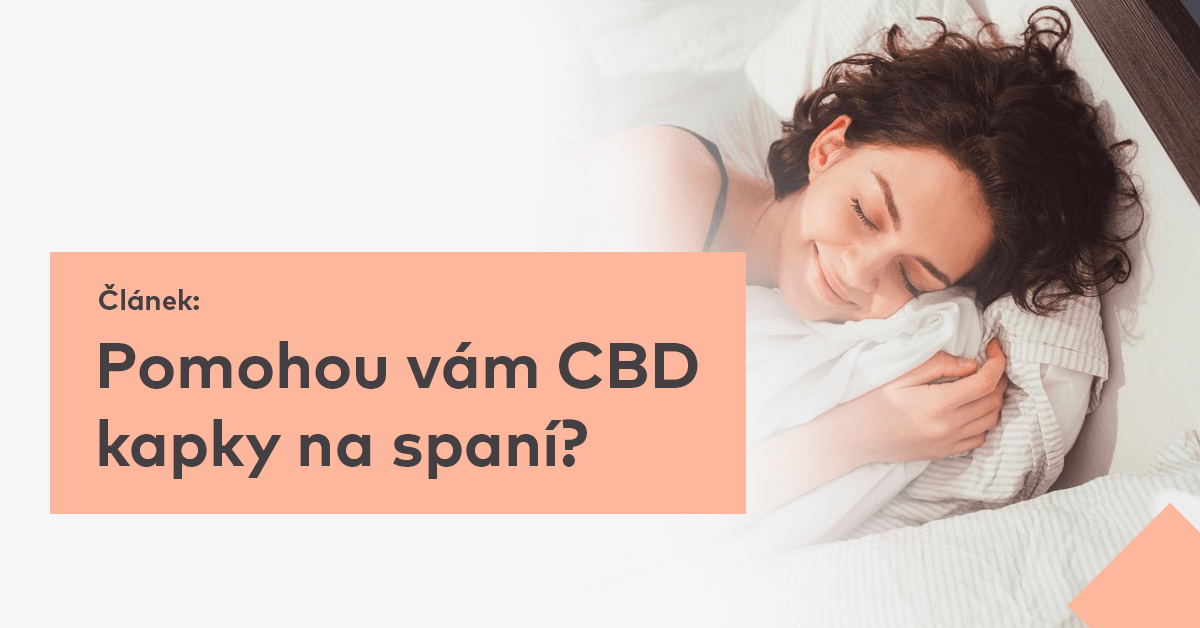 Pomohou vám CBD kapky na spaní? Zjistěte, zda kanabidiol může porazit nespavost