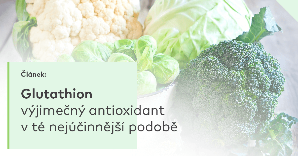 Glutathion – výjimečný antioxidant v té nejúčinnější podobě