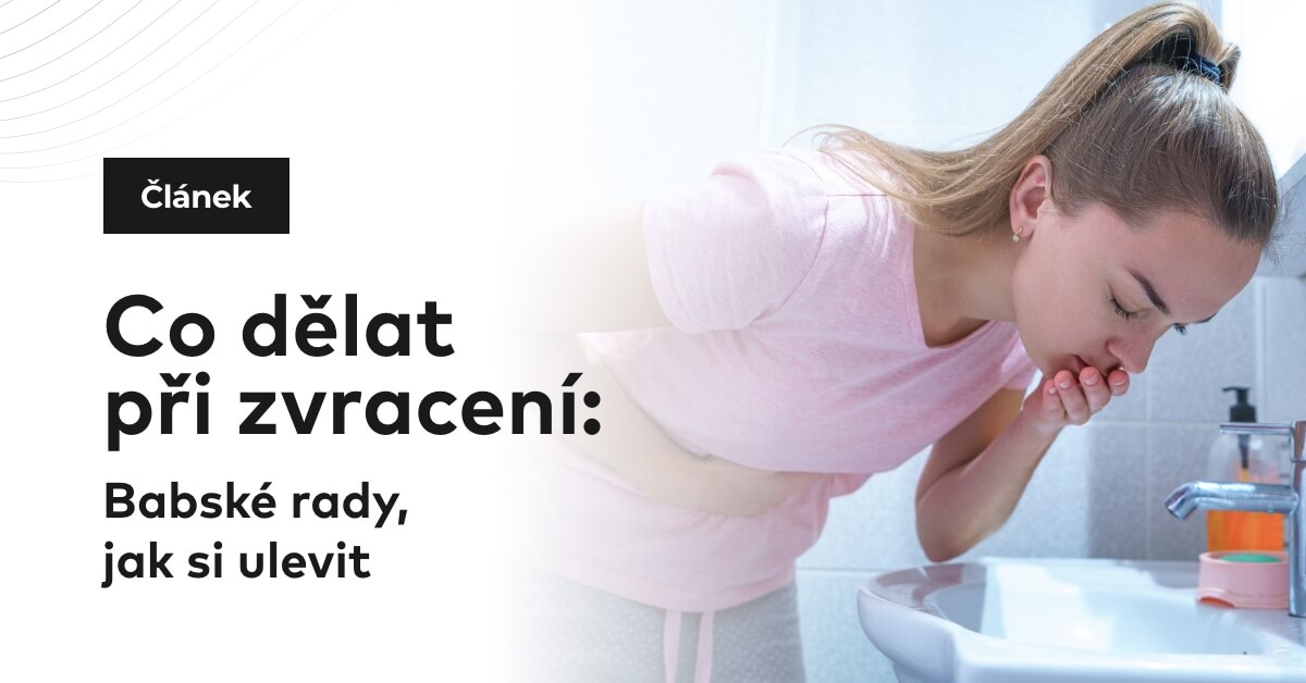 Co dělat při zvracení: Babské rady, jak si ulevit