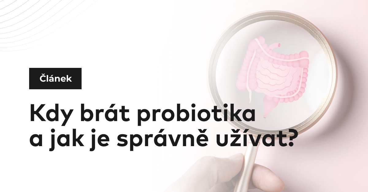 Kdy brát probiotika a jak je správně užívat?