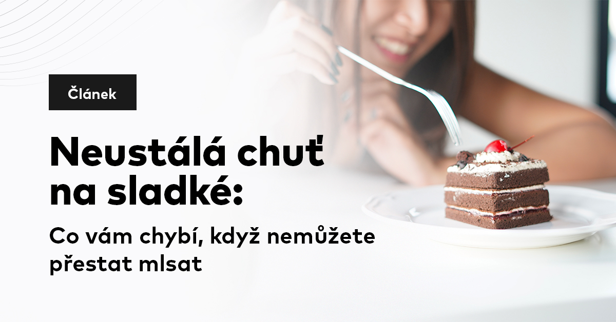 Neustálá chuť na sladké: Co vám chybí, když nemůžete přestat mlsat