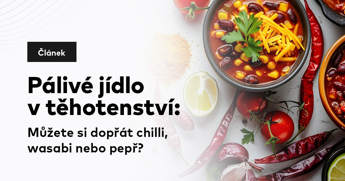 Pálivé jídlo v těhotenství: Můžete si dopřát chilli, wasabi nebo pepř?