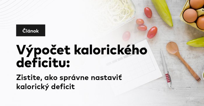 Výpočet kalorického deficitu: zistite, ako správne nastaviť kalorický deficit