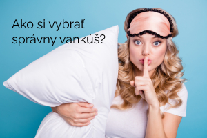 Ako si vybrať správny vankúš | ePaplony.sk