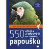 550 otázek a odpovědí pro chovatele papoušků - MVDr. Helena Vaidlová, Antonín Vaidl