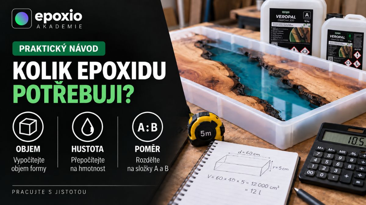 JAK VYPOČÍTAT MNOŽSTVÍ EPOXIDU PRO ODLITEK