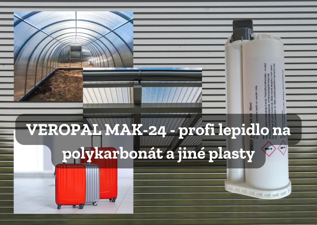 VEROPAL MAK-24: TIXOTROPNÍ LEPIDLO PRO PROFESIONÁLNÍ LEPENÍ PLASTŮ