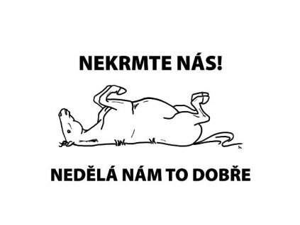 nekrmte nás cedulka