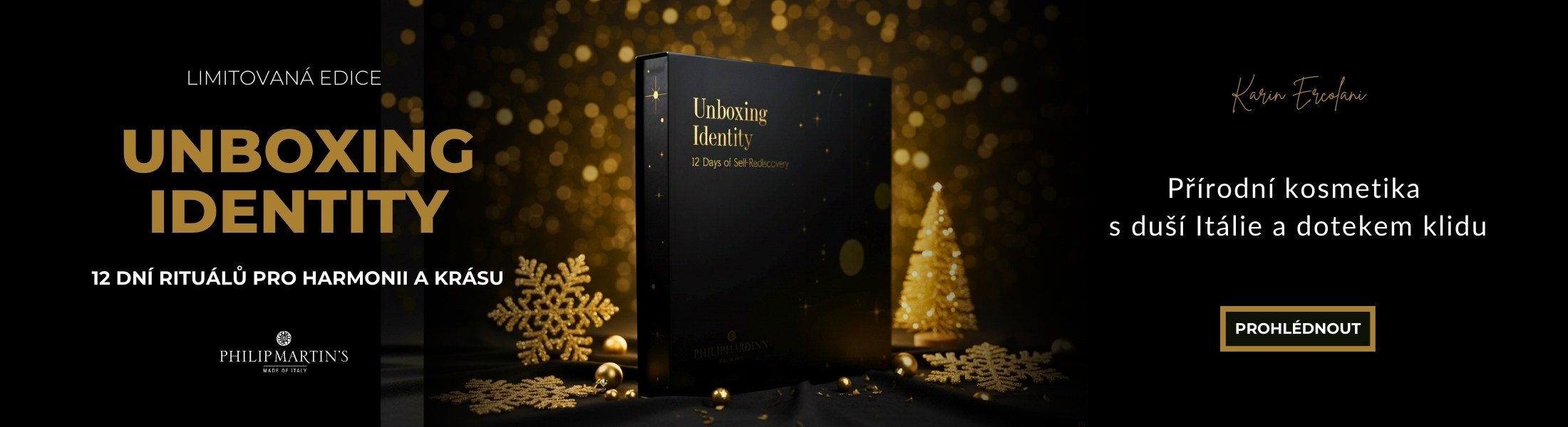 UNBOXING IDENTITY 12 dní k návratu k sobě | Limitovaná edice Philip Martin’s